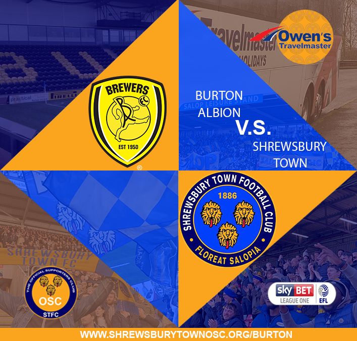 Shrewsbury Town OSC Away Travel - Burton Albion