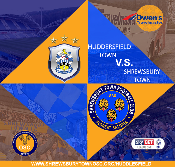 Shrewsbury Town OSC Away Travel - Huddersfield Town